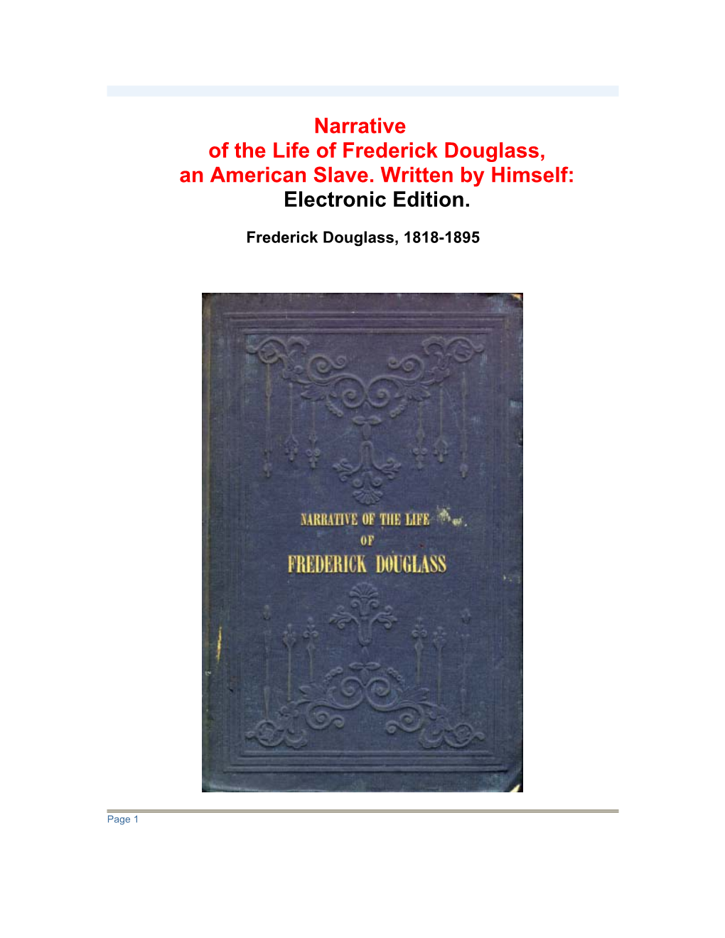 Narrative of the Life of Frederick Douglass, an American Slave. Written by Himself: Electronic