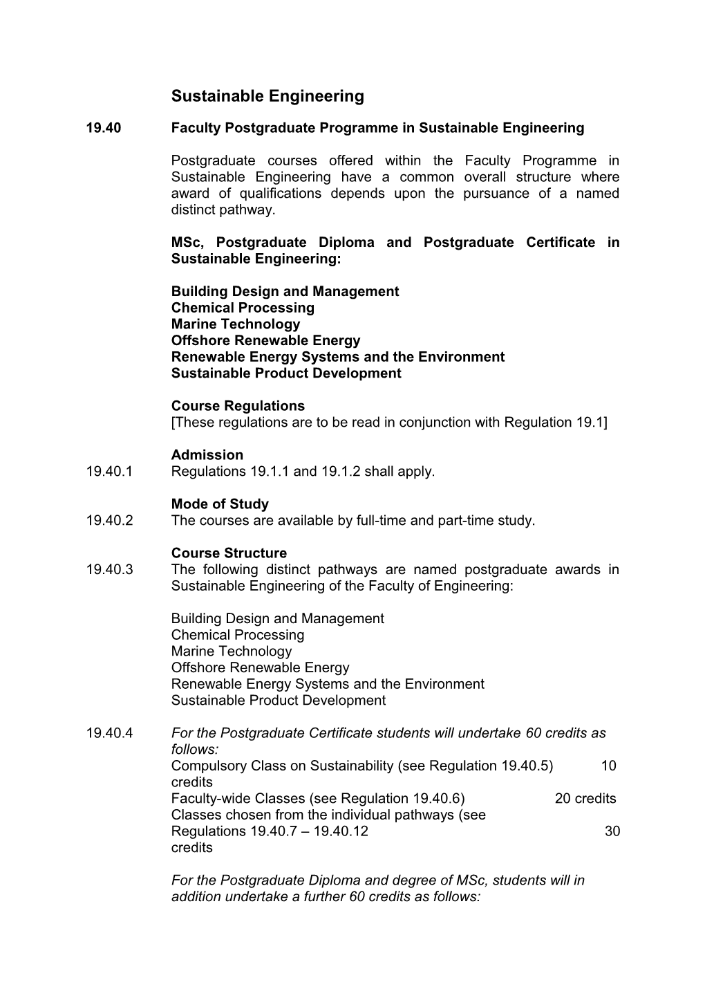 19.40Faculty Postgraduate Programme in Sustainable Engineering