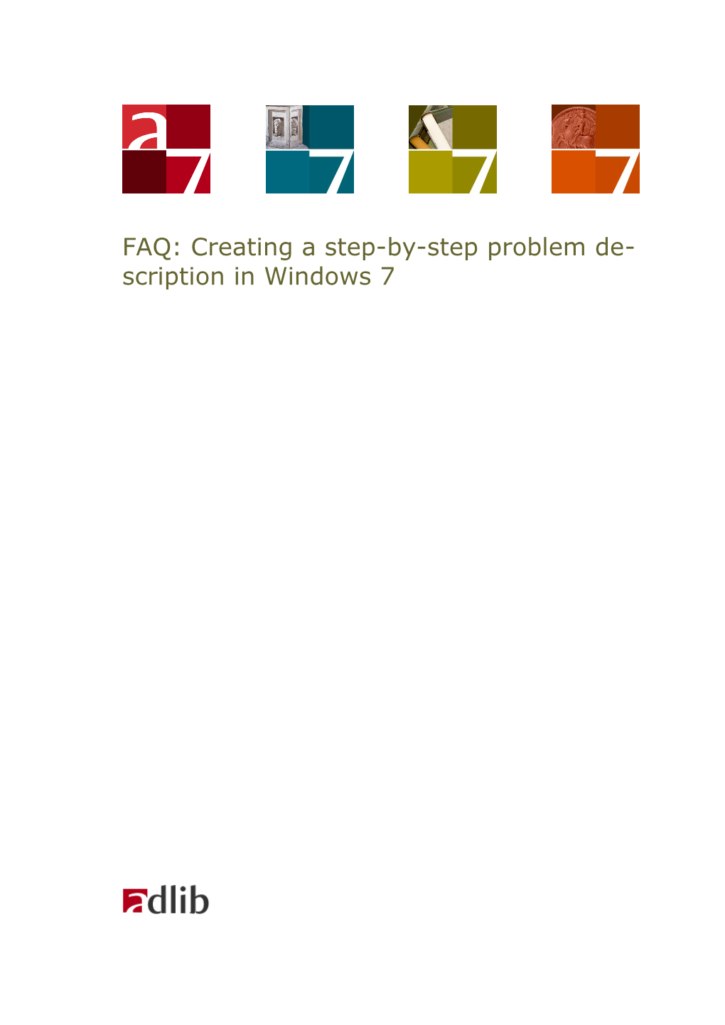 FAQ: Creating a Step-By-Step Problem Description in Windows 7