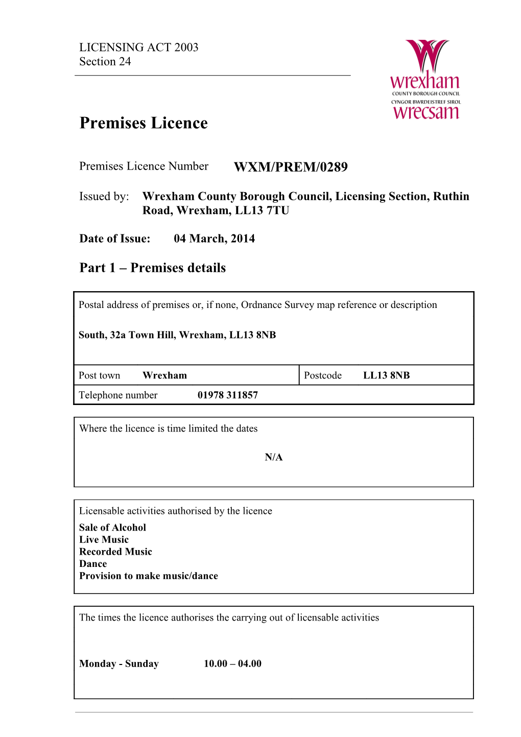 Issued By: Wrexham County Borough Council, Licensing Section, Ruthin Road, Wrexham, LL13 7TU