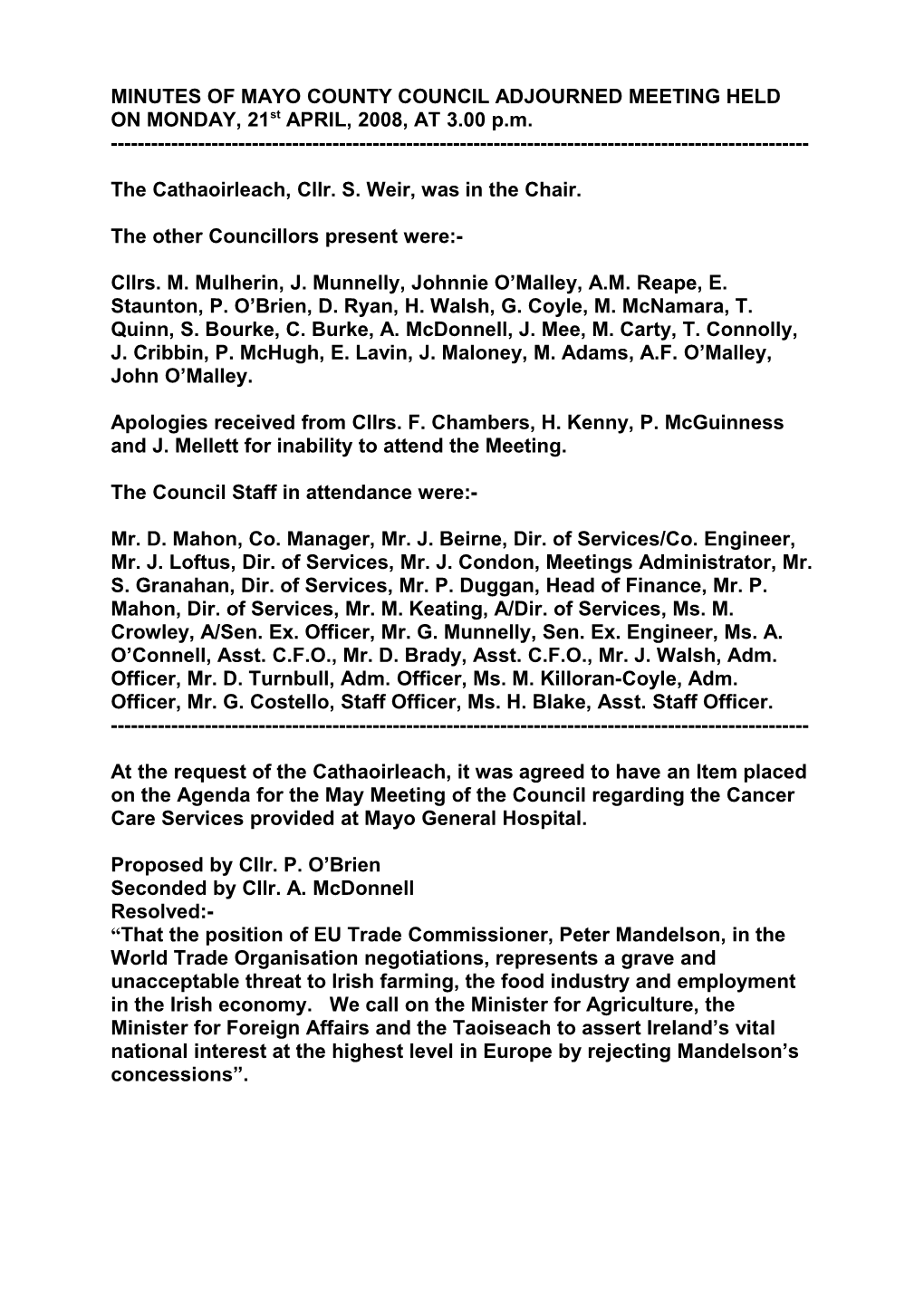 MINUTES of MAYO COUNTY COUNCIL ADJOURNED MEETING HELD on MONDAY, 21St APRIL, 2008, at 3