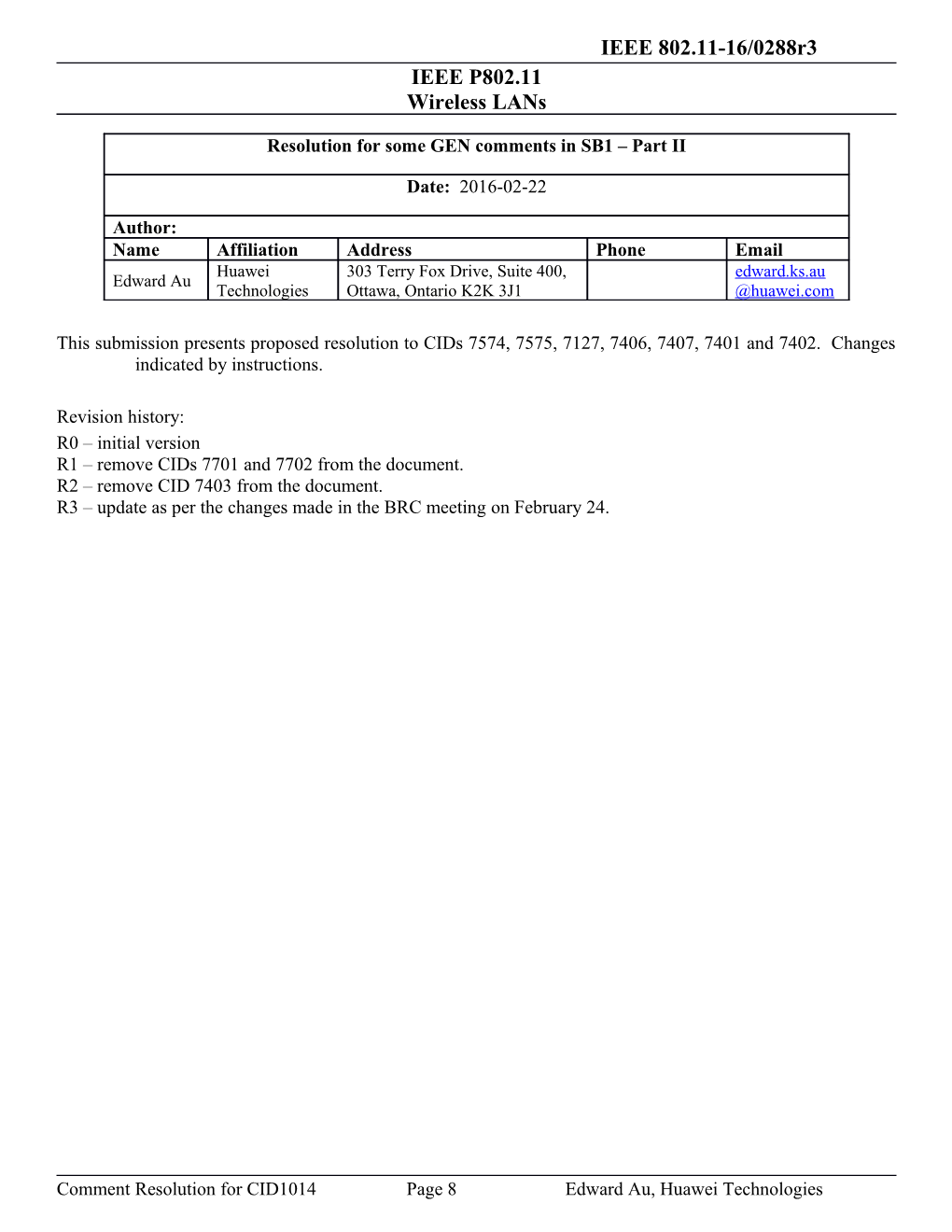 This Submission Presents Proposed Resolution to Cids 7574, 7575, 7127, 7406, 7407, 7401