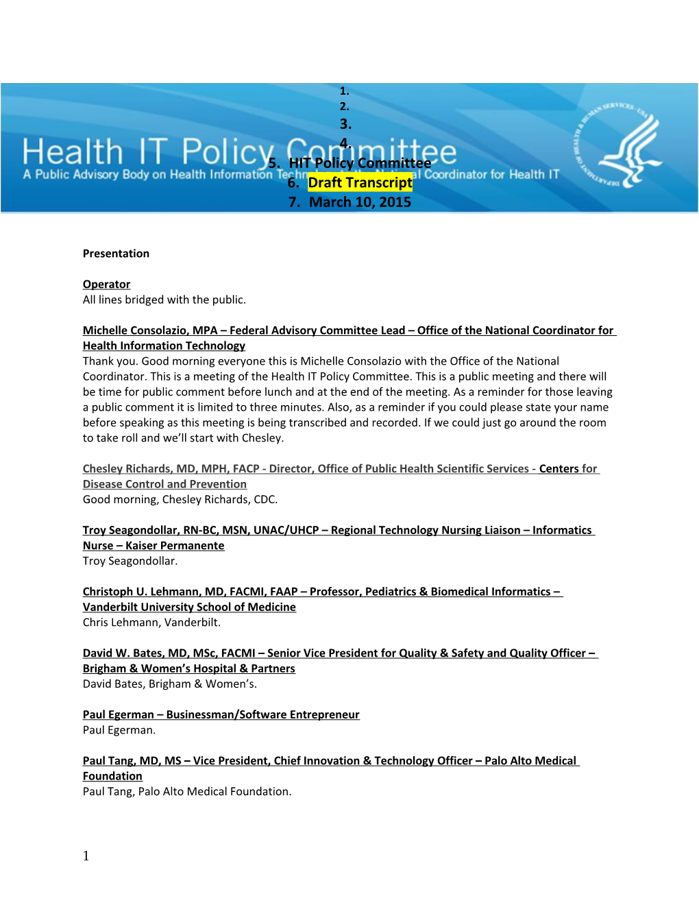 HIT Policy Committee Meaningful Use Workgroup Draft Transcript March 10, 2015