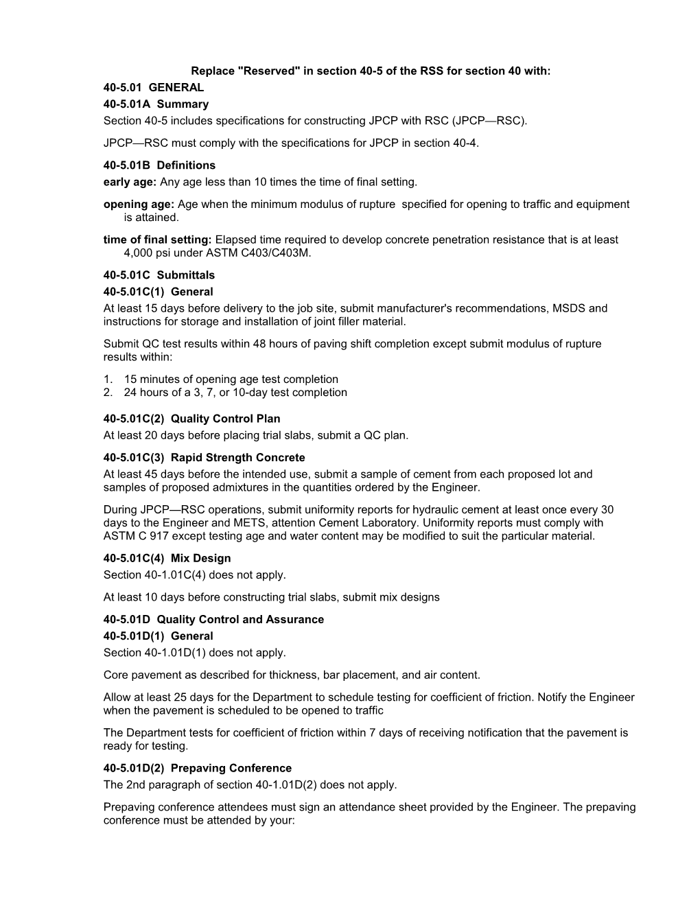 Section 40-5. Use for Jointed Plain Concrete Pavement with Rapid Strength Concrete