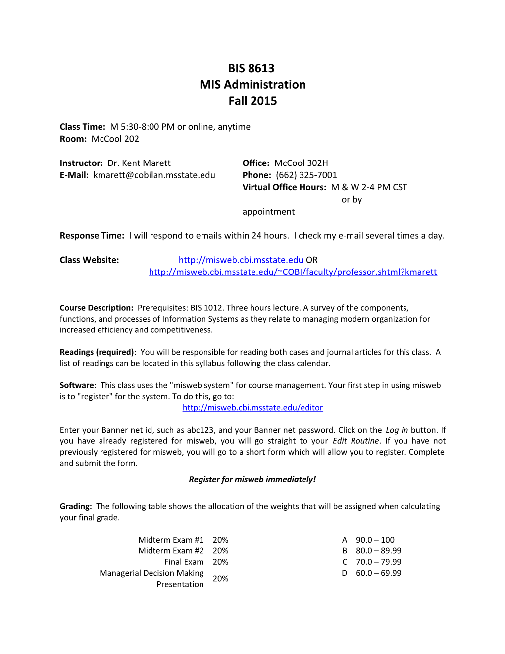 MIS 374 Telecommunications and Networking in Business