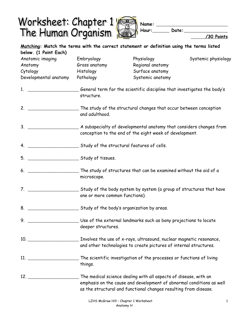 Matching: Match the Terms with the Correct Statement Or Definition Using the Terms Listed