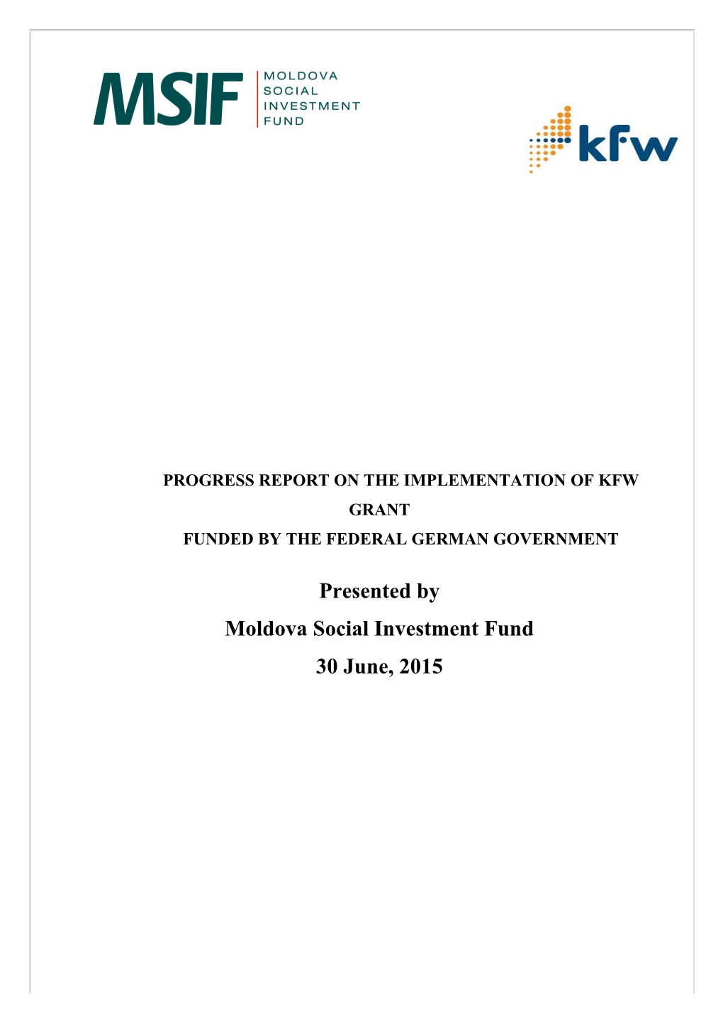 Progress Report on the Implementation of Kfw Grant