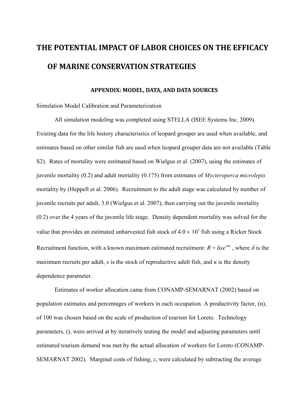 The Potential Impact of Labor Choices on the Efficacy of Marine Conservation Strategies