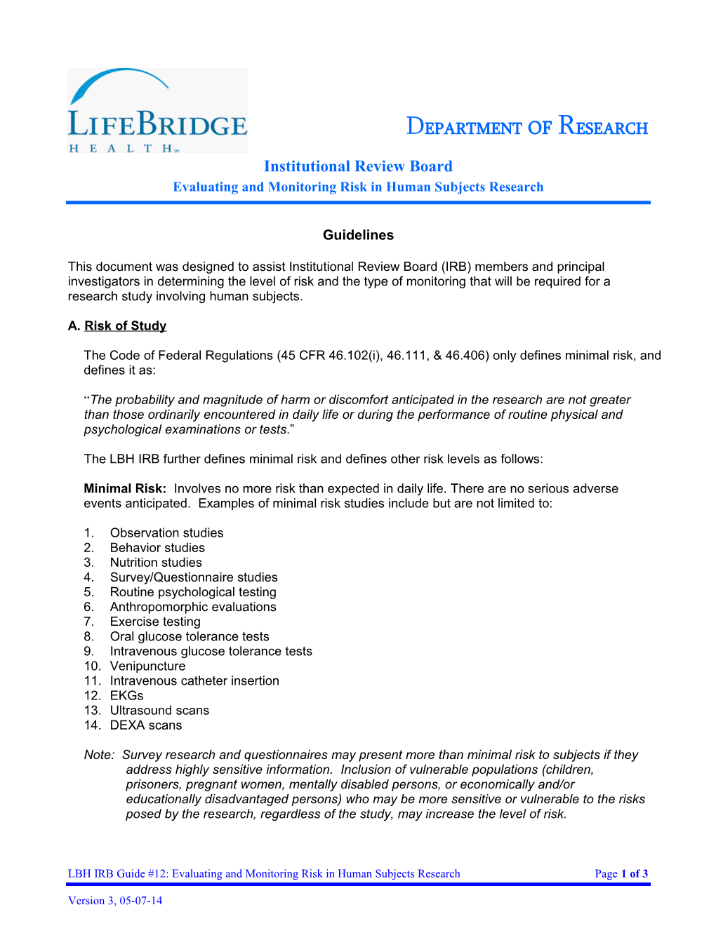 Evaluating and Monitoring Risk in Human Subjects Research