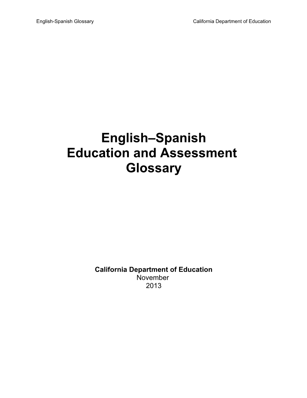 English-Spanish Assessment Glossary - Assessments (CA Dept of Education)