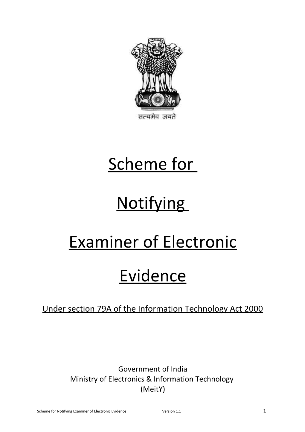 Under Section 79A of the Information Technology Act 2000