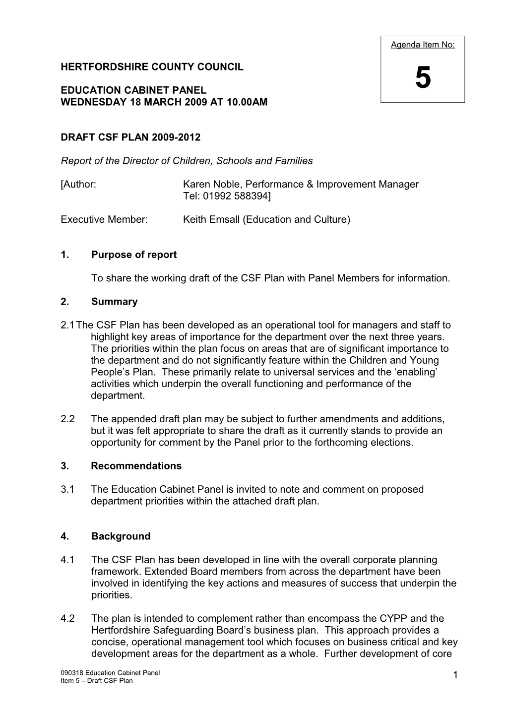 Education Cabinet Panel Wednesday 18 March 2009 at 10.00Am Item 5 - Draft CSF Plan