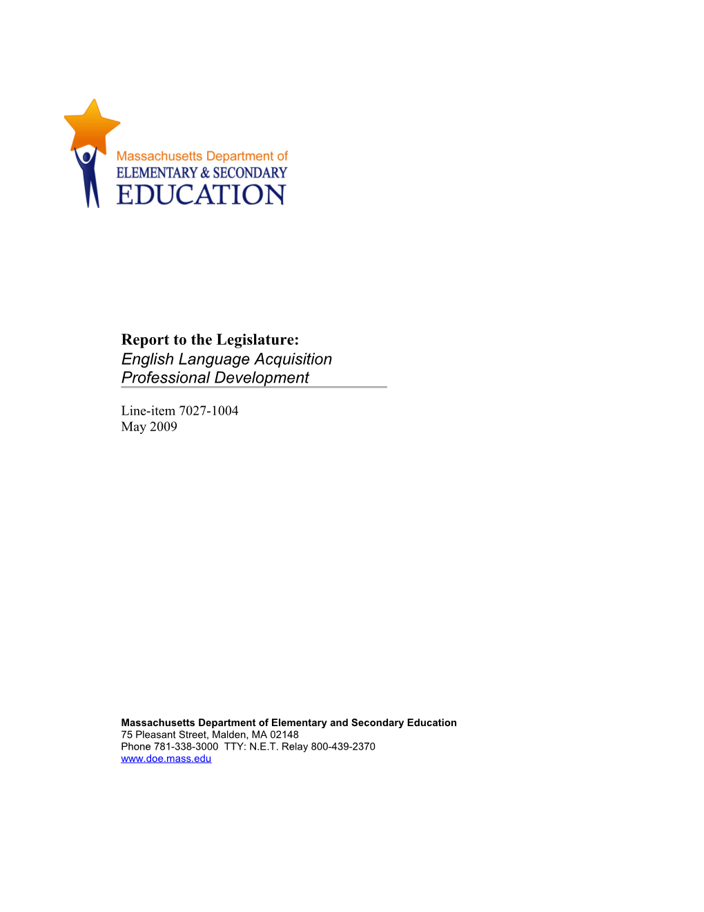 English Language Acquisition Professional Development: Report to the Legislature; May 2009