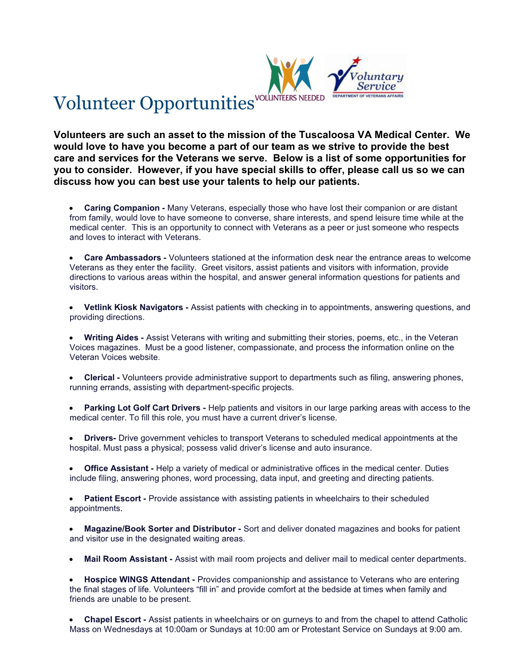Volunteers Are Such an Asset to the Mission of the Tuscaloosa VA Medical Center. We Would