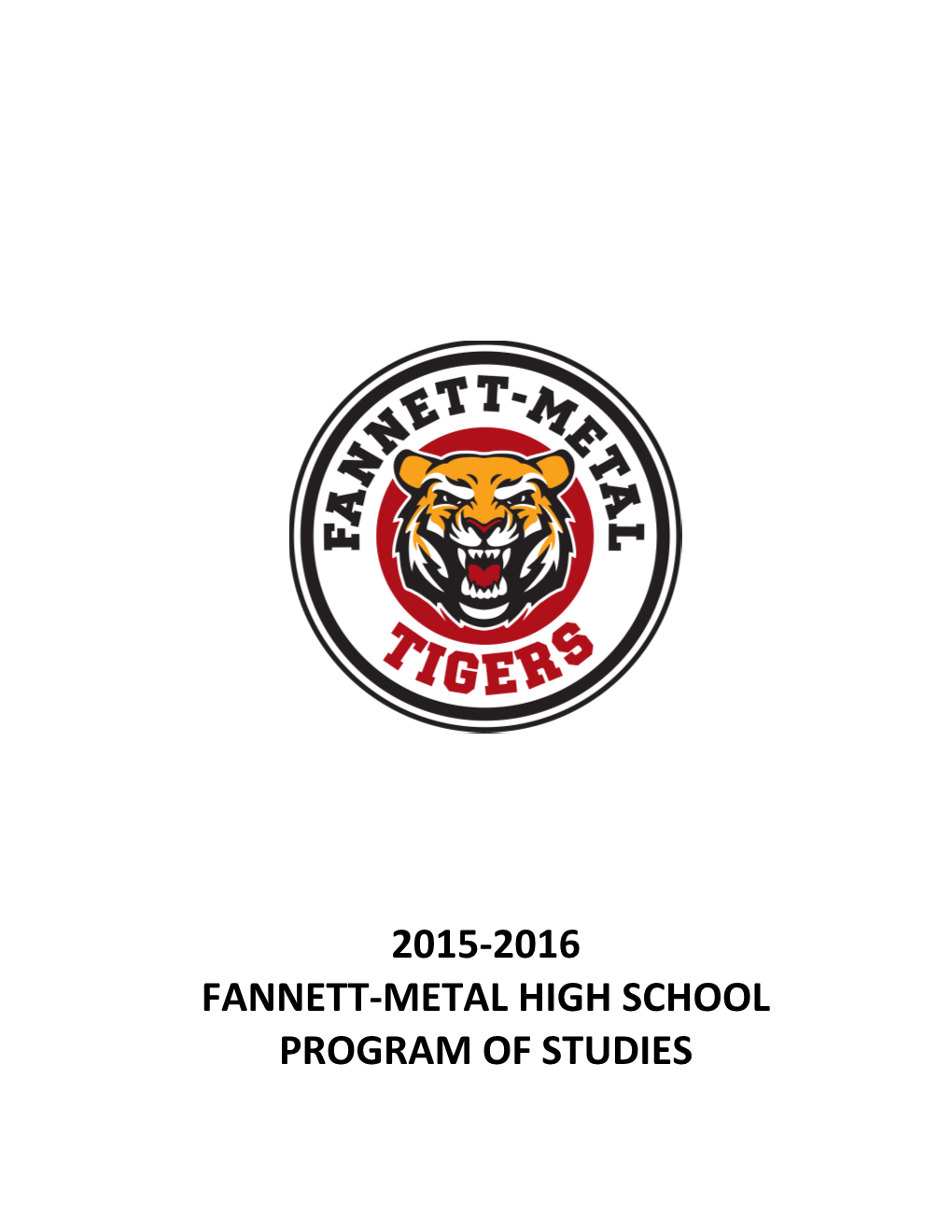 Fannett-Metal High School