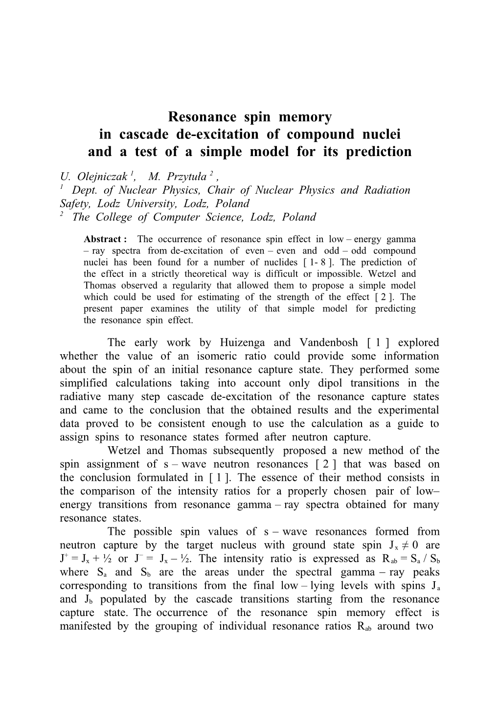 In Cascade De-Excitation of Compound Nuclei