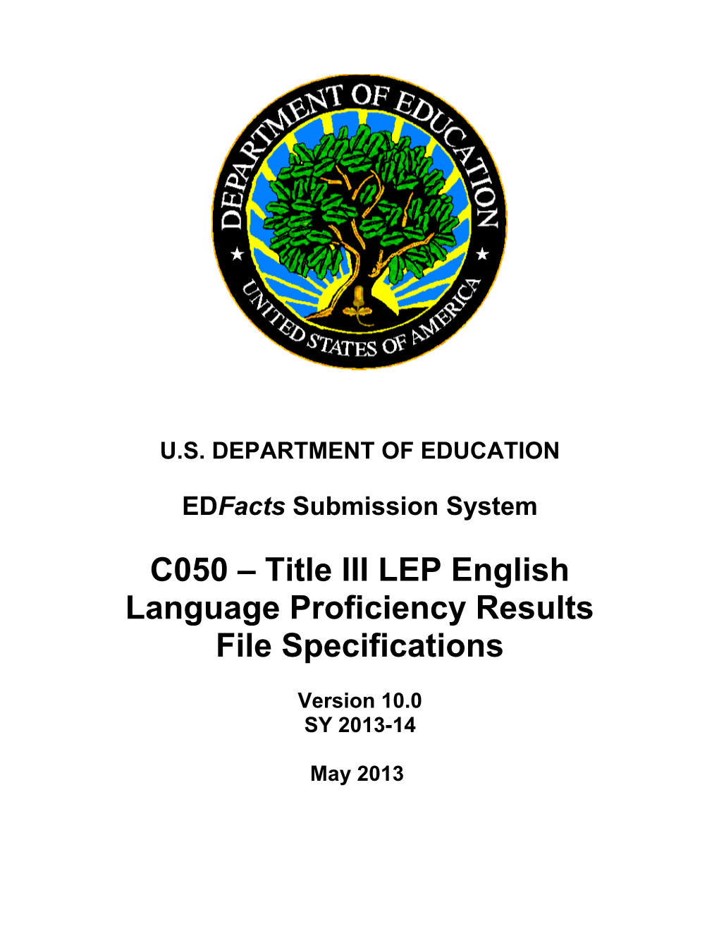 Title III Limited English Proficiency (LEP) English Language Proficiency Results File