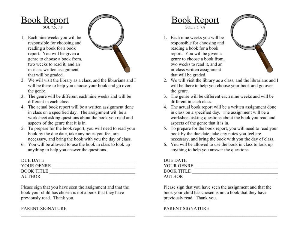 Each Nine Weeks You Will Be Responsible for Choosing and Reading a Book for a Book Report