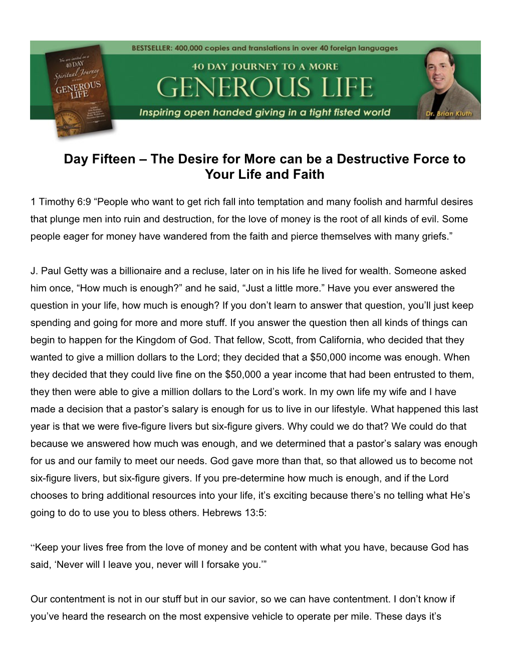 Day Fifteen the Desire for More Can Be a Destructive Force to Your Life and Faith