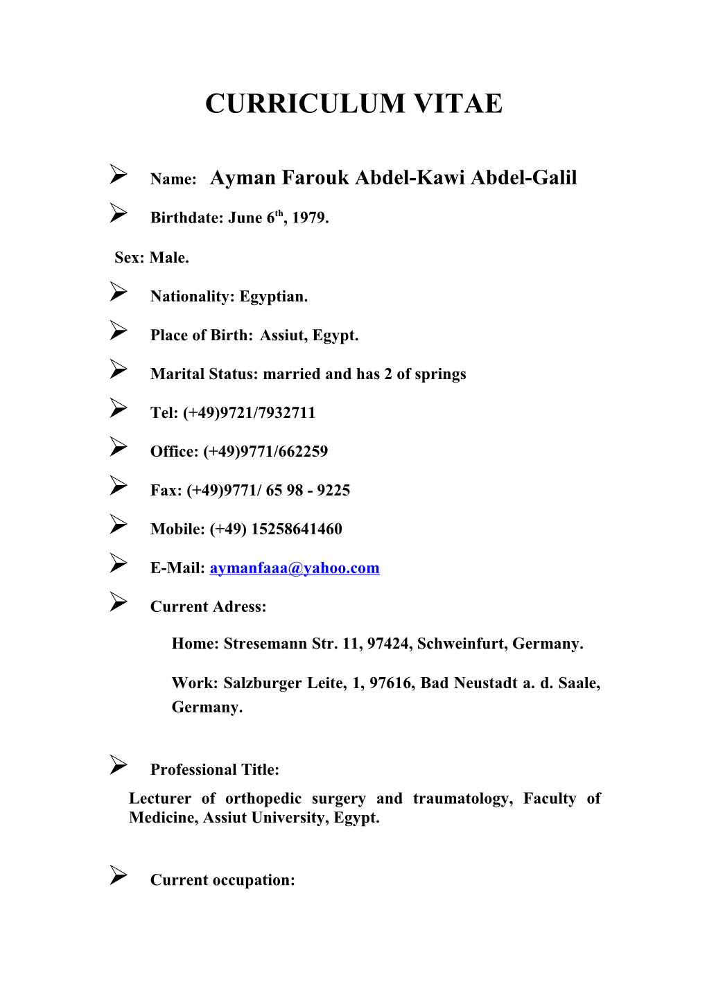 Name: Ayman Farouk Abdel-Kawi Abdel-Galil