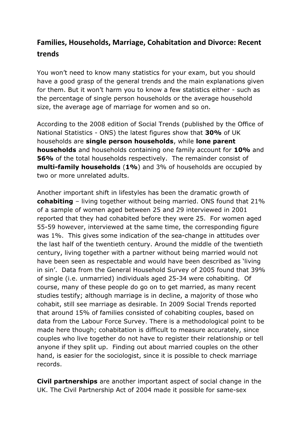 Families, Households, Marriage, Cohabitation and Divorce: Recent Trends