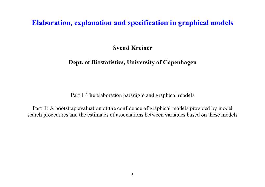 Elaboration, Explanation and Specification in Graphical Models