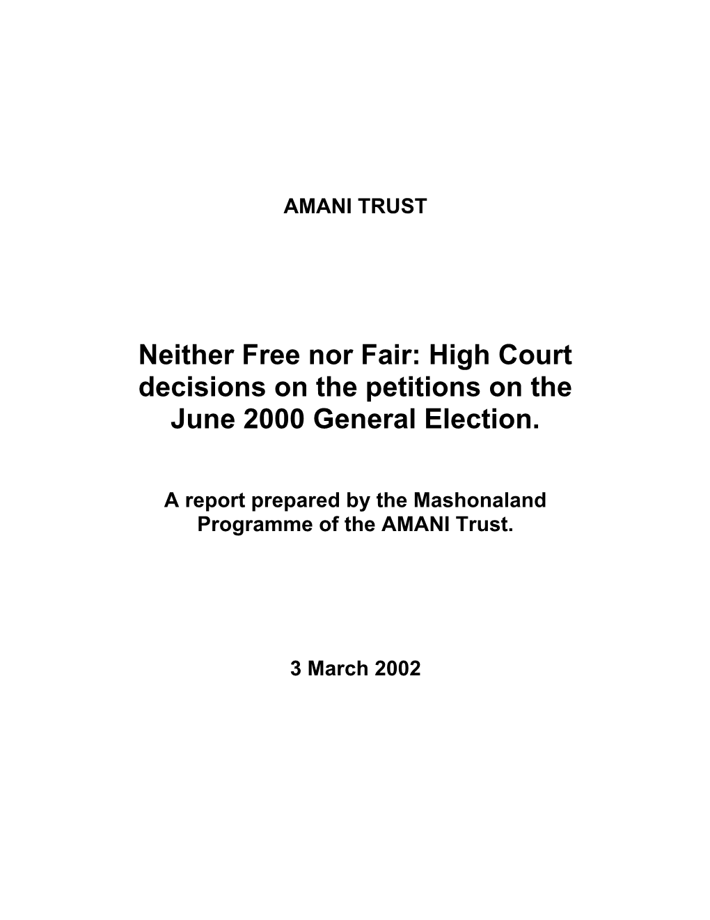 Neither Free Nor Fair: High Court Decisions on the Petitions on the June 2000 General Election