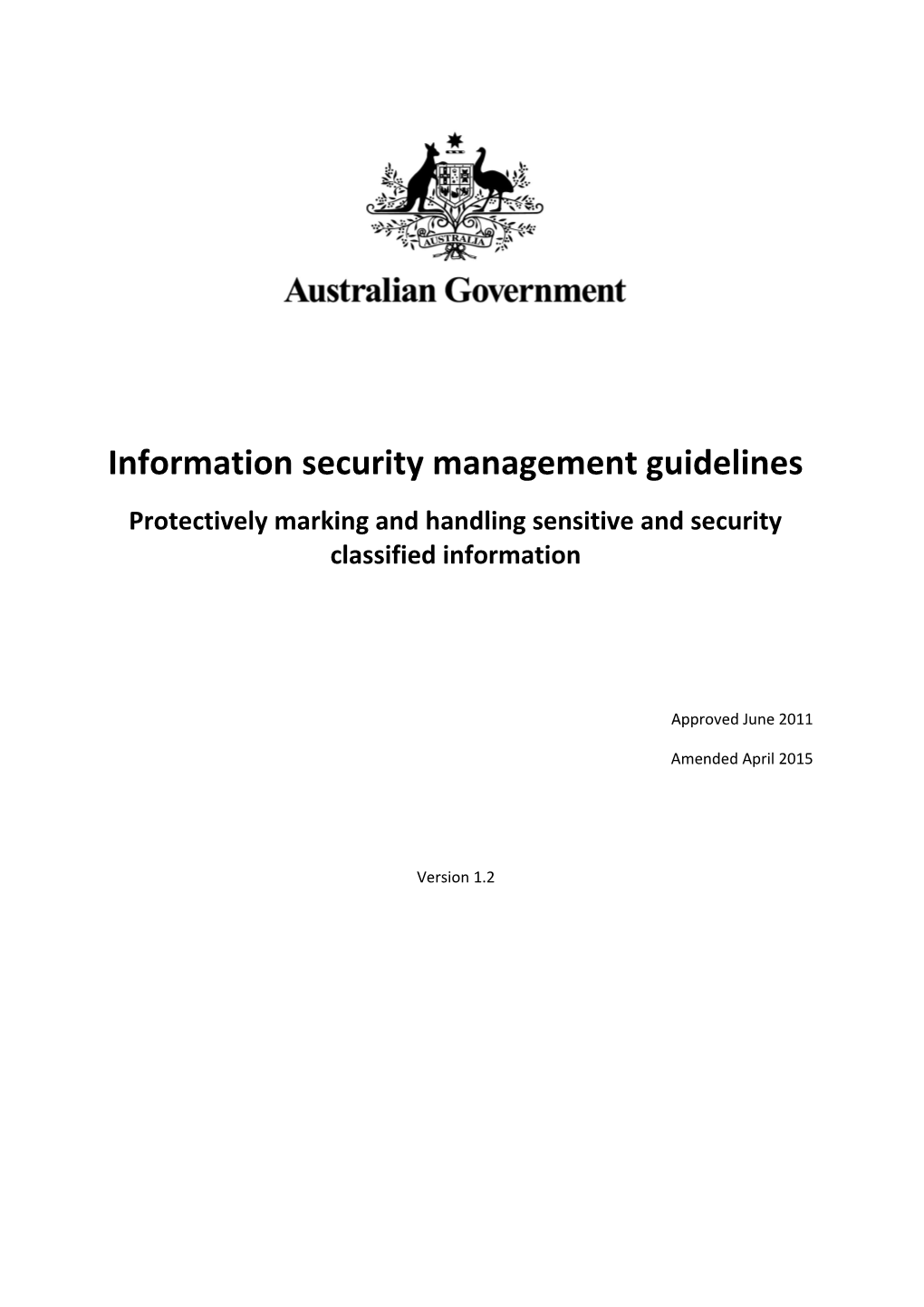 Protectively Marking and Handling Sensitive and Security Classified Information