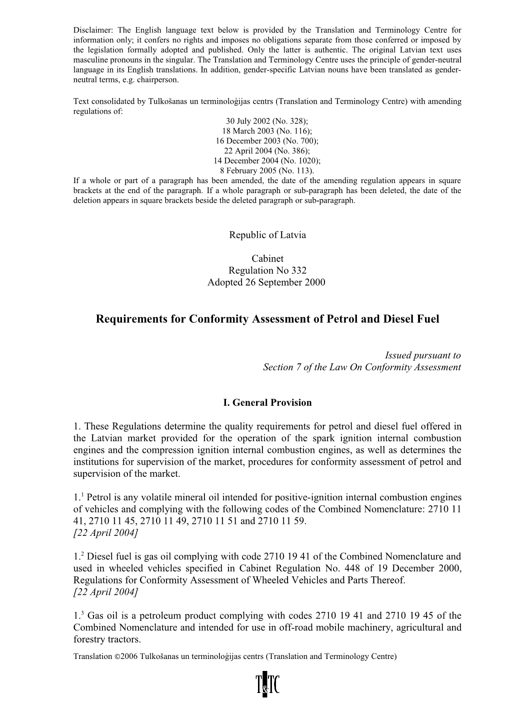 Text Consolidated by Tulkošanas Un Terminoloģijas Centrs (Translation and Terminology Centre) s9