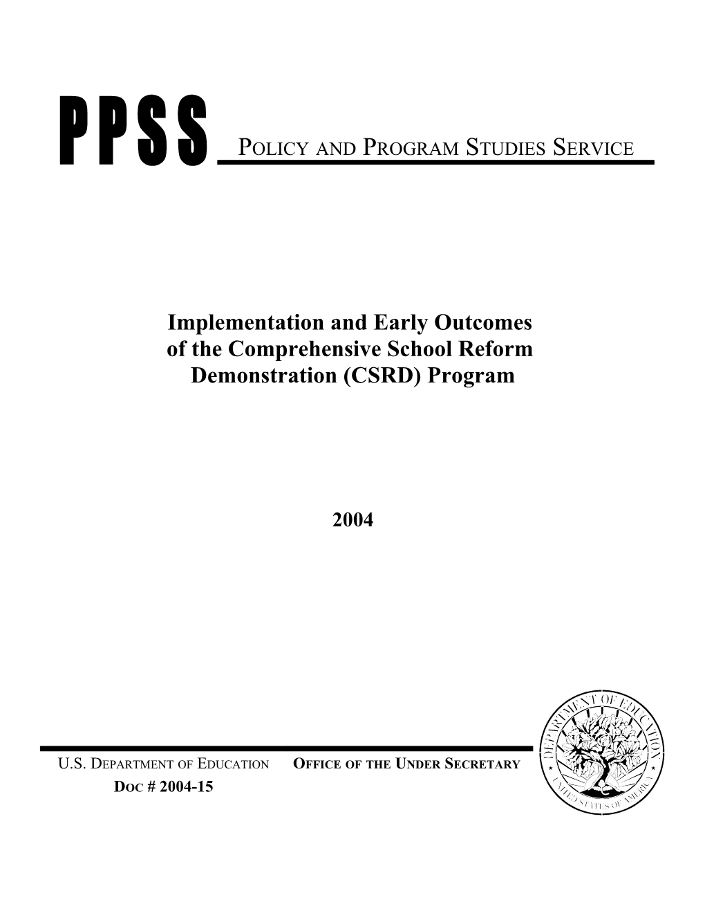 Implementation and Early Outcomes of the Comprehensive School Reform Demonstration Program