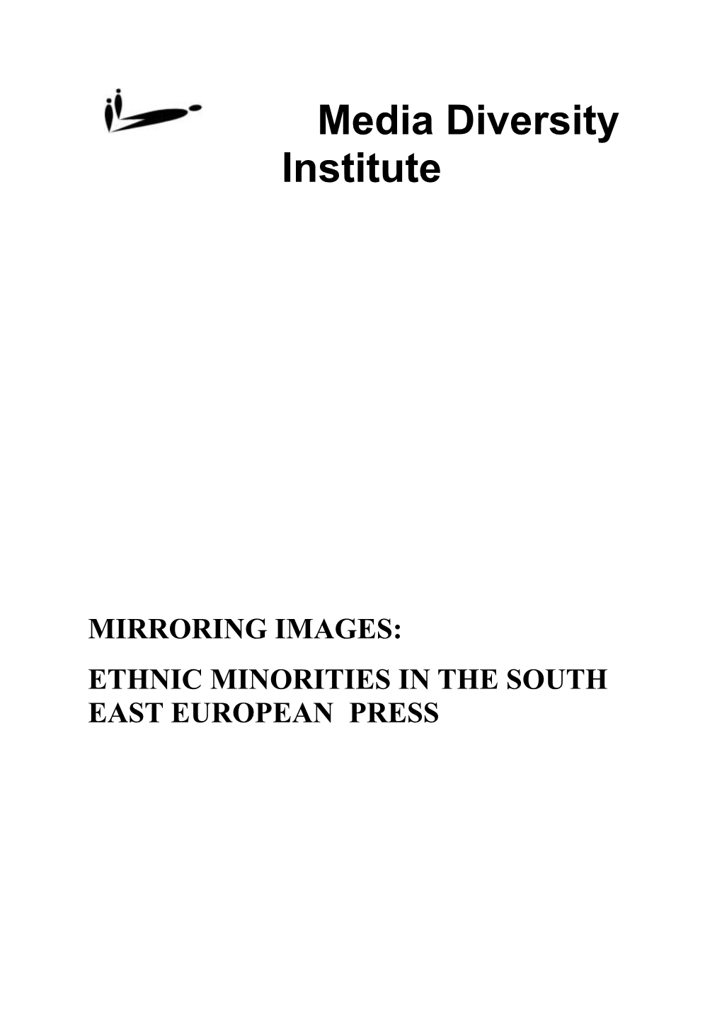 Ethnic Minorities in the South East European Press