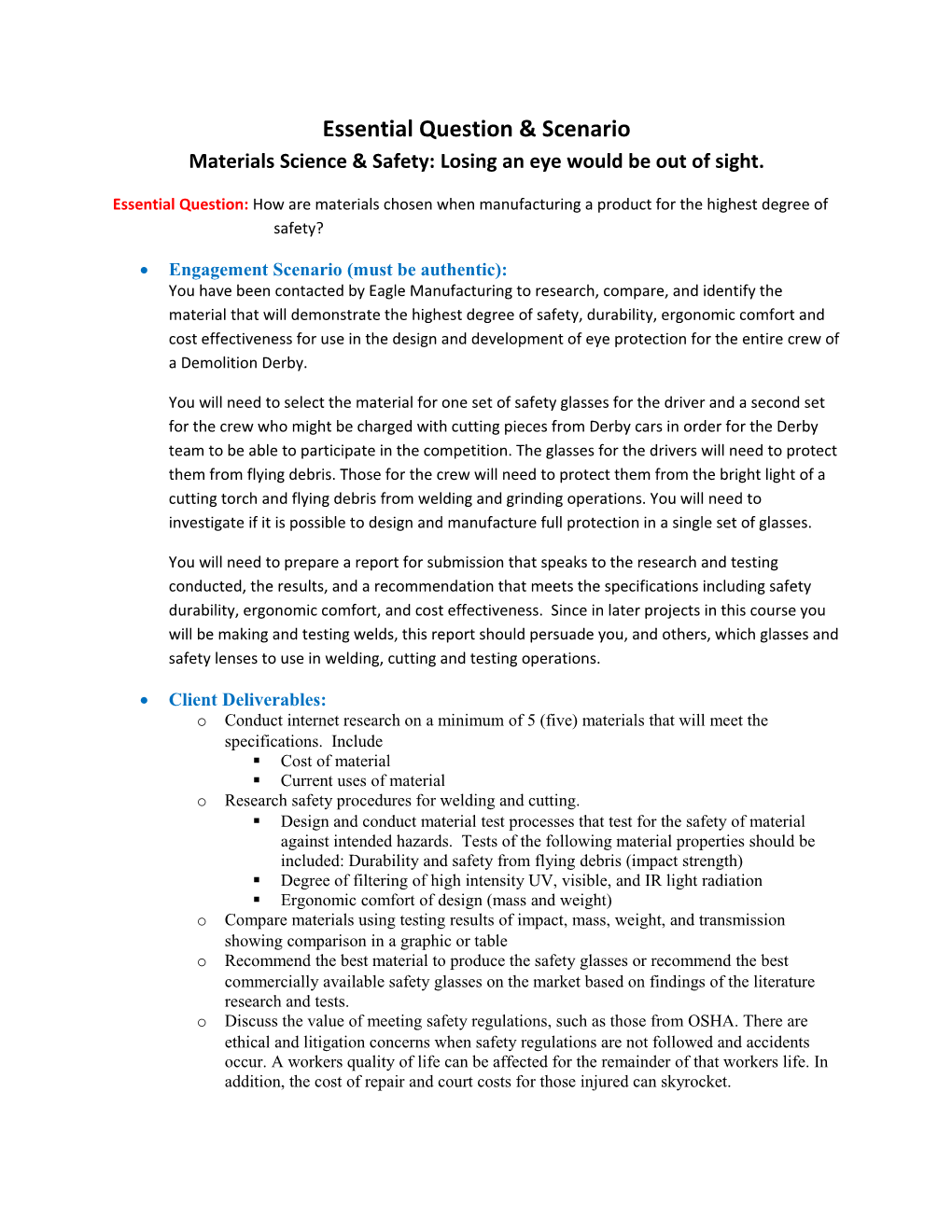 Essential Question & Scenario Materials Science & Safety: Losing an Eye Would Be out of Sight