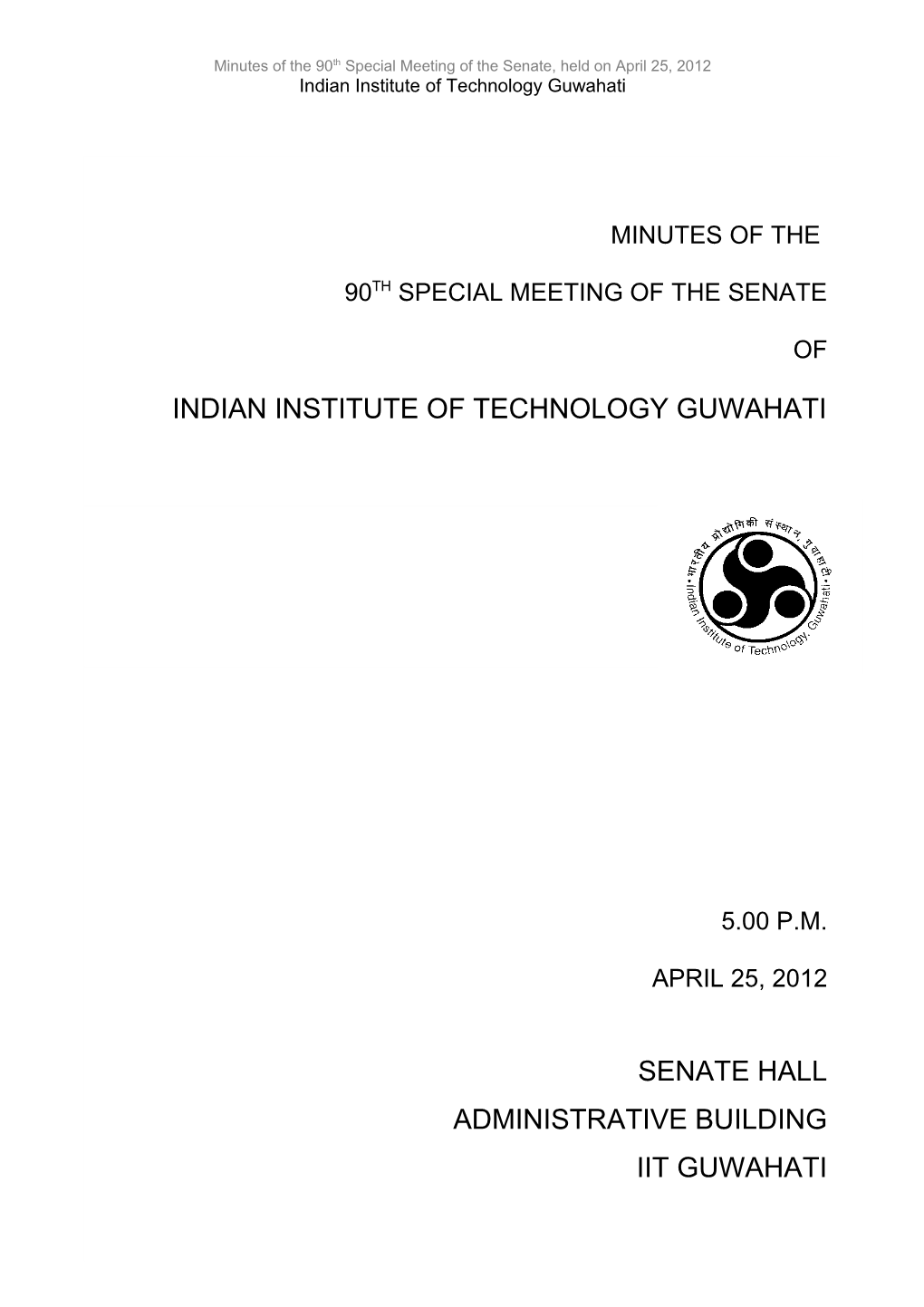 Minutes of the 90Thspecial Meeting of the Senate, Held on April25, 2012