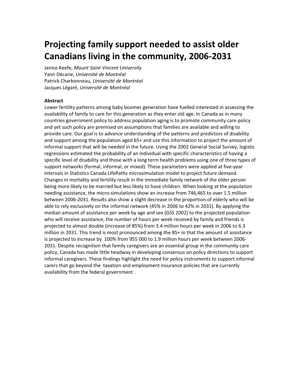 Projecting Family Support Needed to Assist Older Canadians Living in the Community, 2006-2031