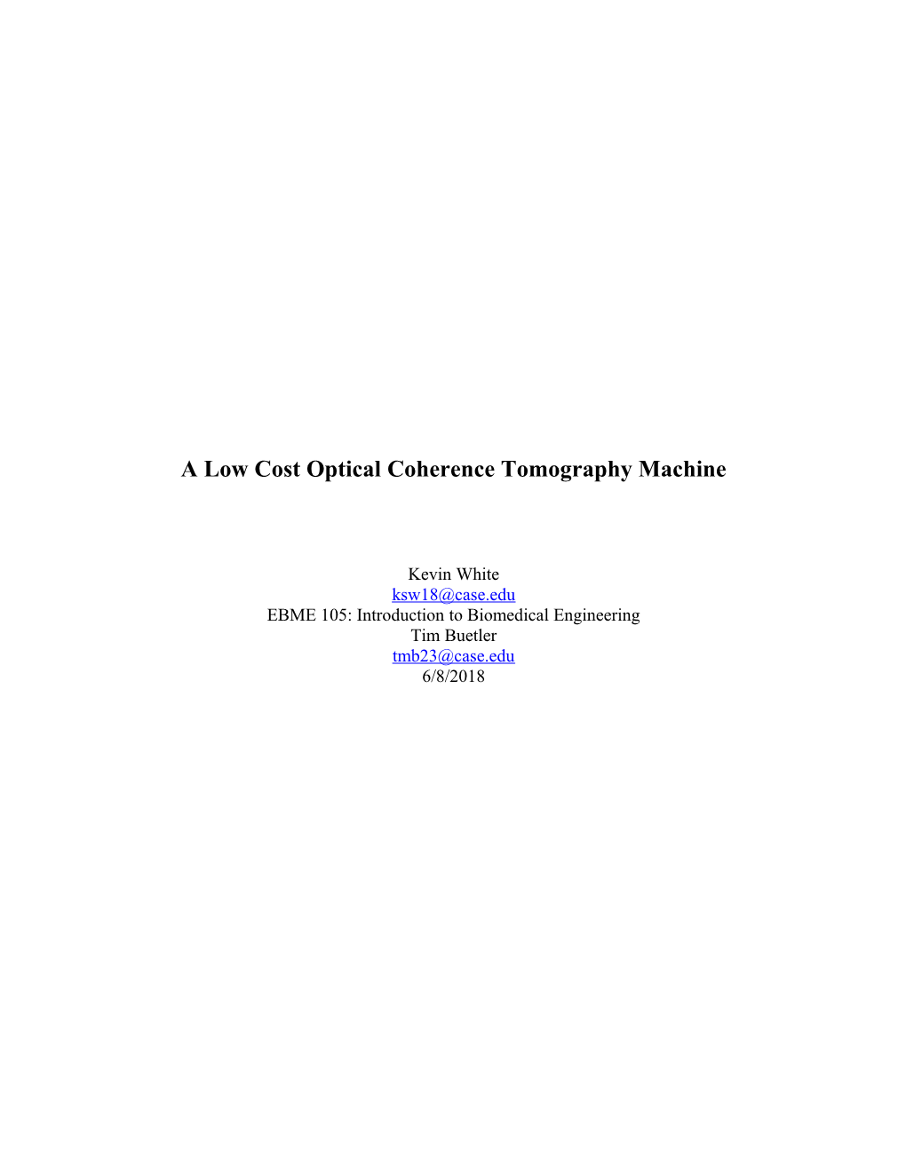 A Low Cost Optical Coherence Tomography Machine