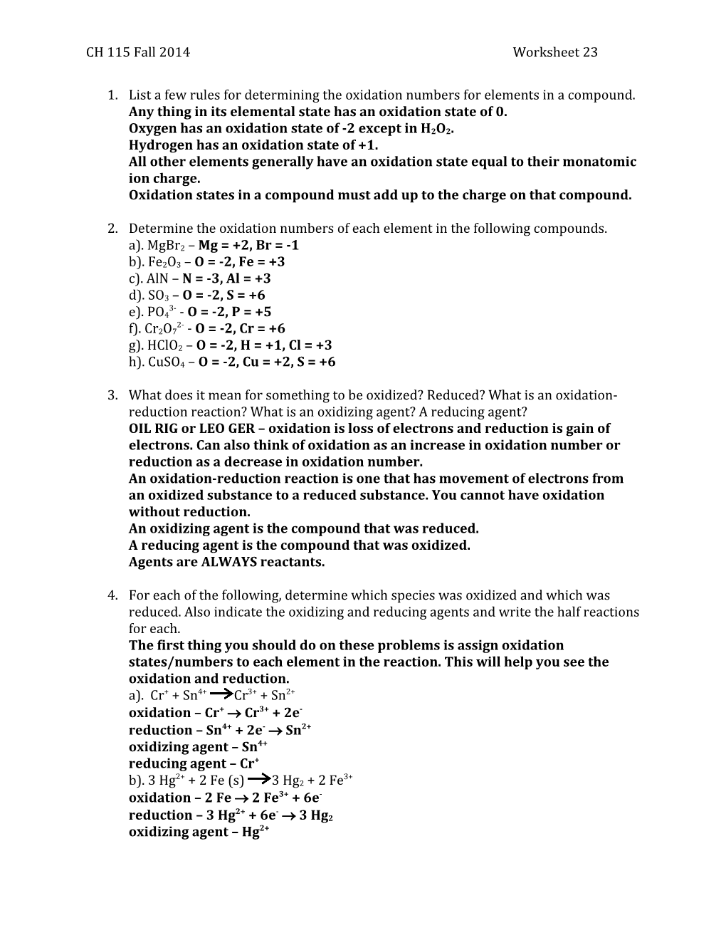 Any Thing in Its Elemental State Has an Oxidation State of 0