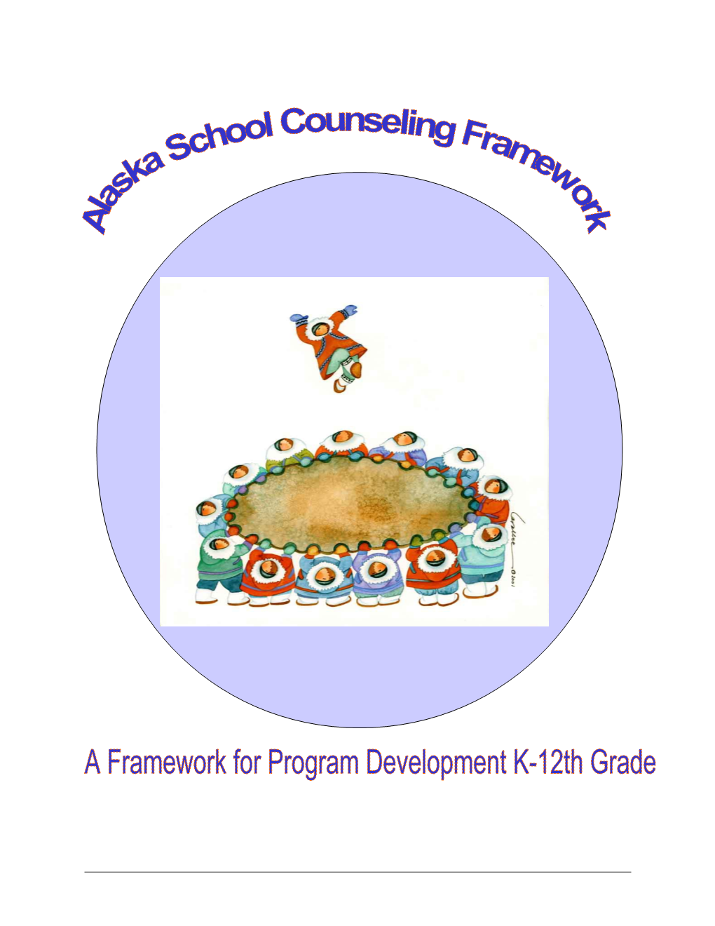 Alaska School Counseling Framework - Ii