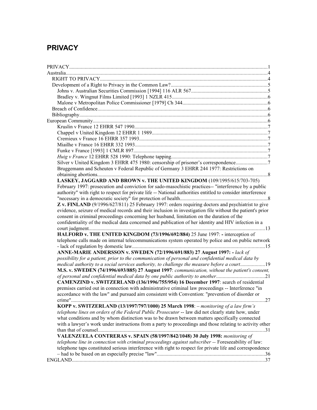 Development of a Right to Privacy in the Common Law? 5