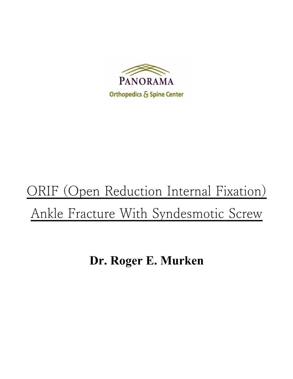 ORIF (Open Reduction Internal Fixation) Ankle Fracture with Syndesmotic Screw