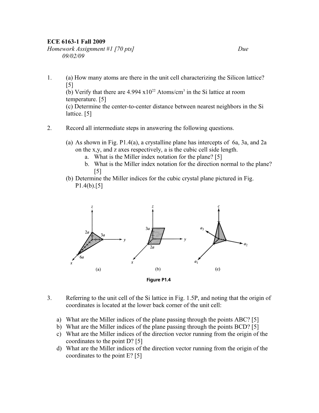 Homework Assignment #1 70 Pts Due 09/02/09