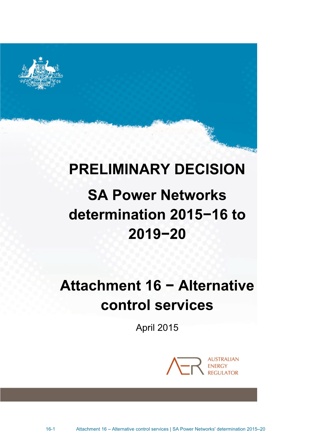 Attachment 16 Alternative Control Services