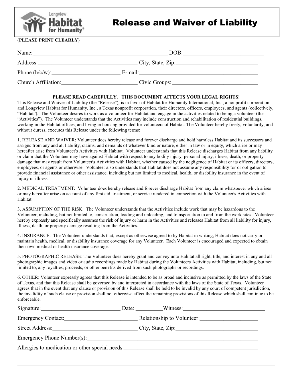 All Volunteers Must Have a Completed Waiver of Liability on File with Longview Habitat