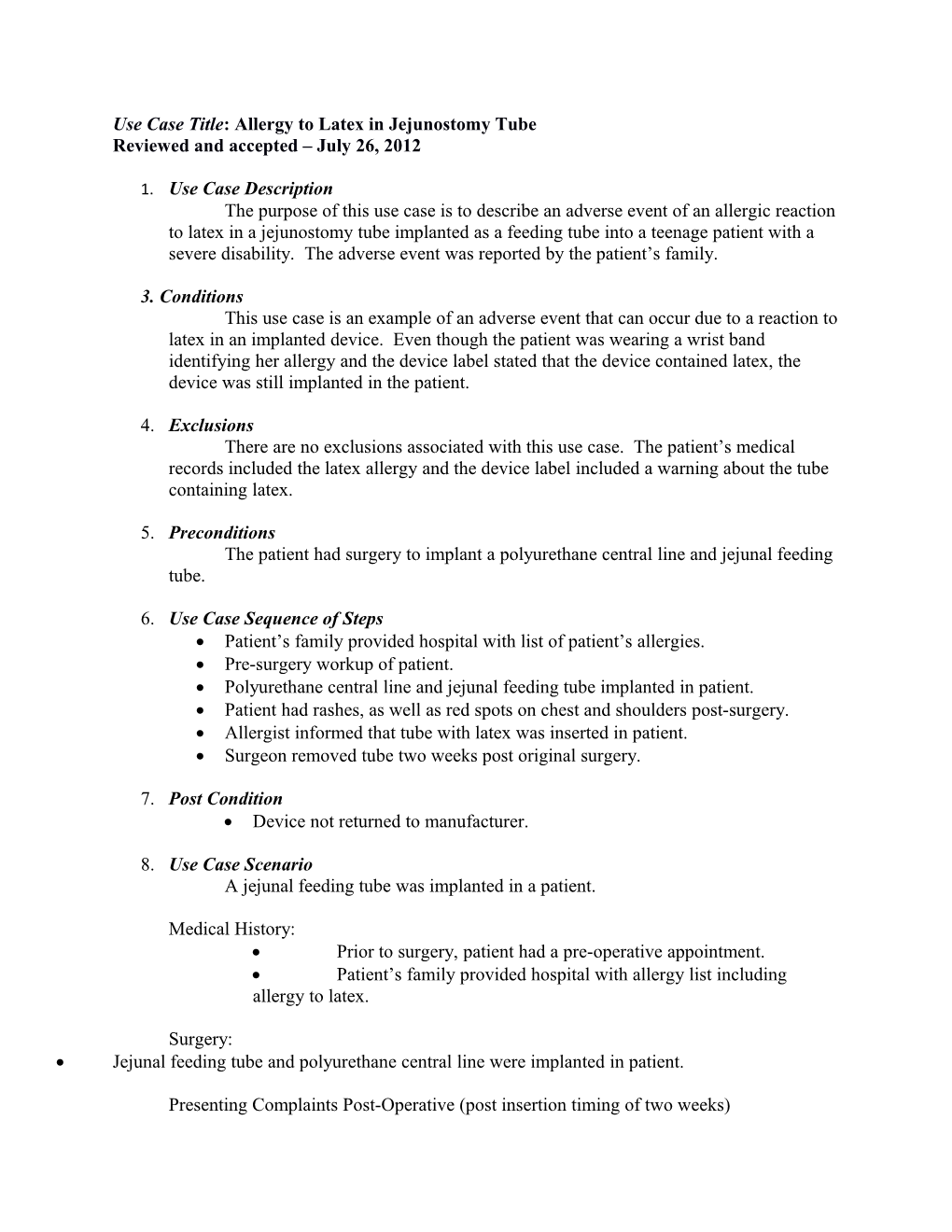 Use Case Title: Allergy to Latex in Jejunostomy Tube