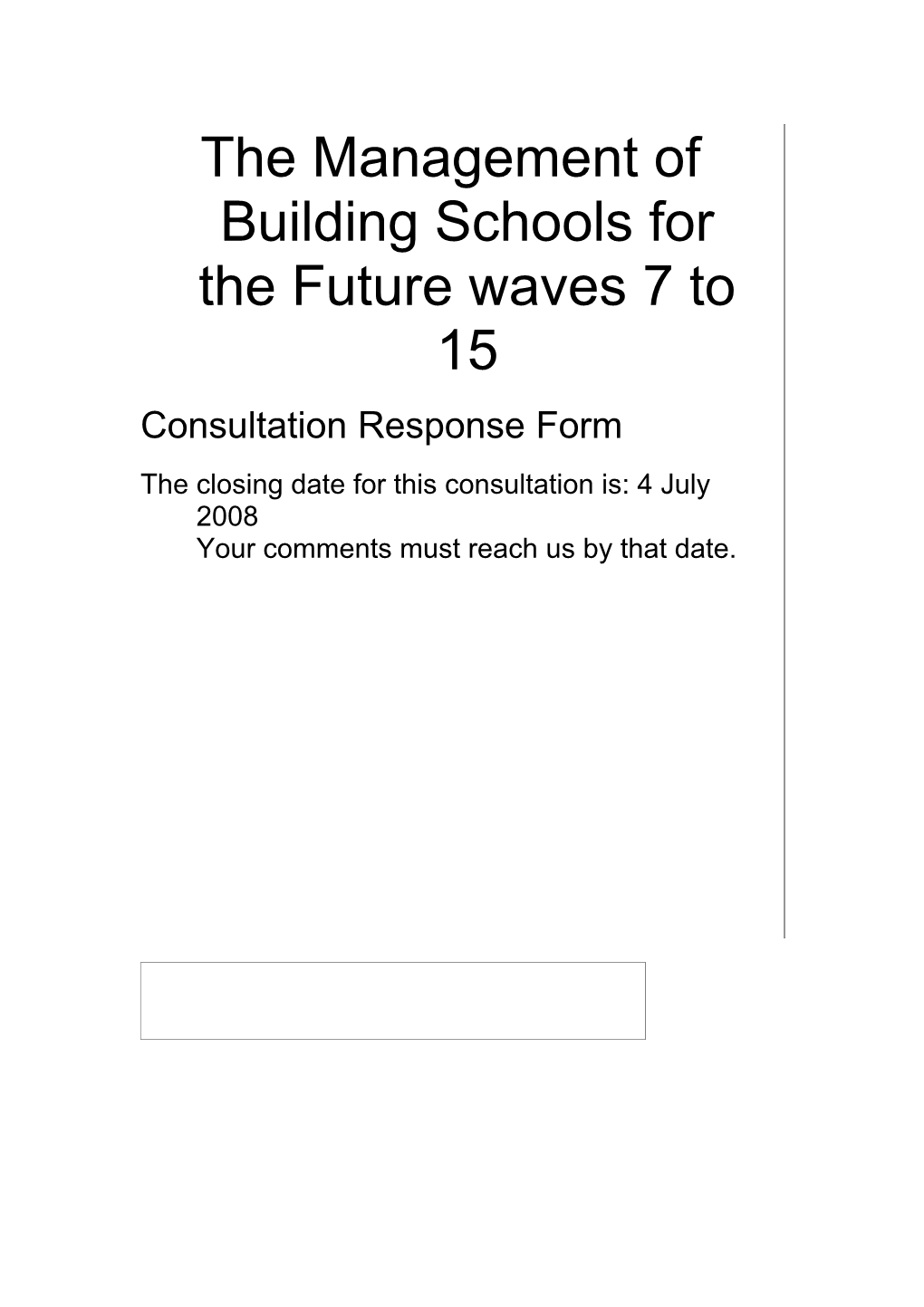 The Management of Building Schools for the Future Waves 7 to 15