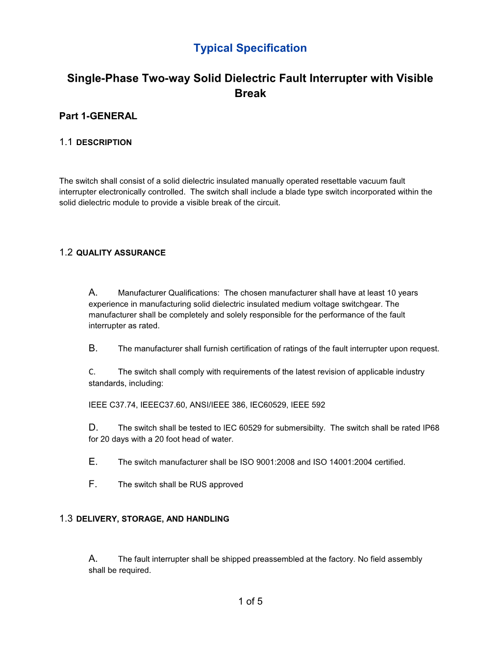 Single-Phase Two-Way Solid Dielectricfault Interrupter with Visible Break