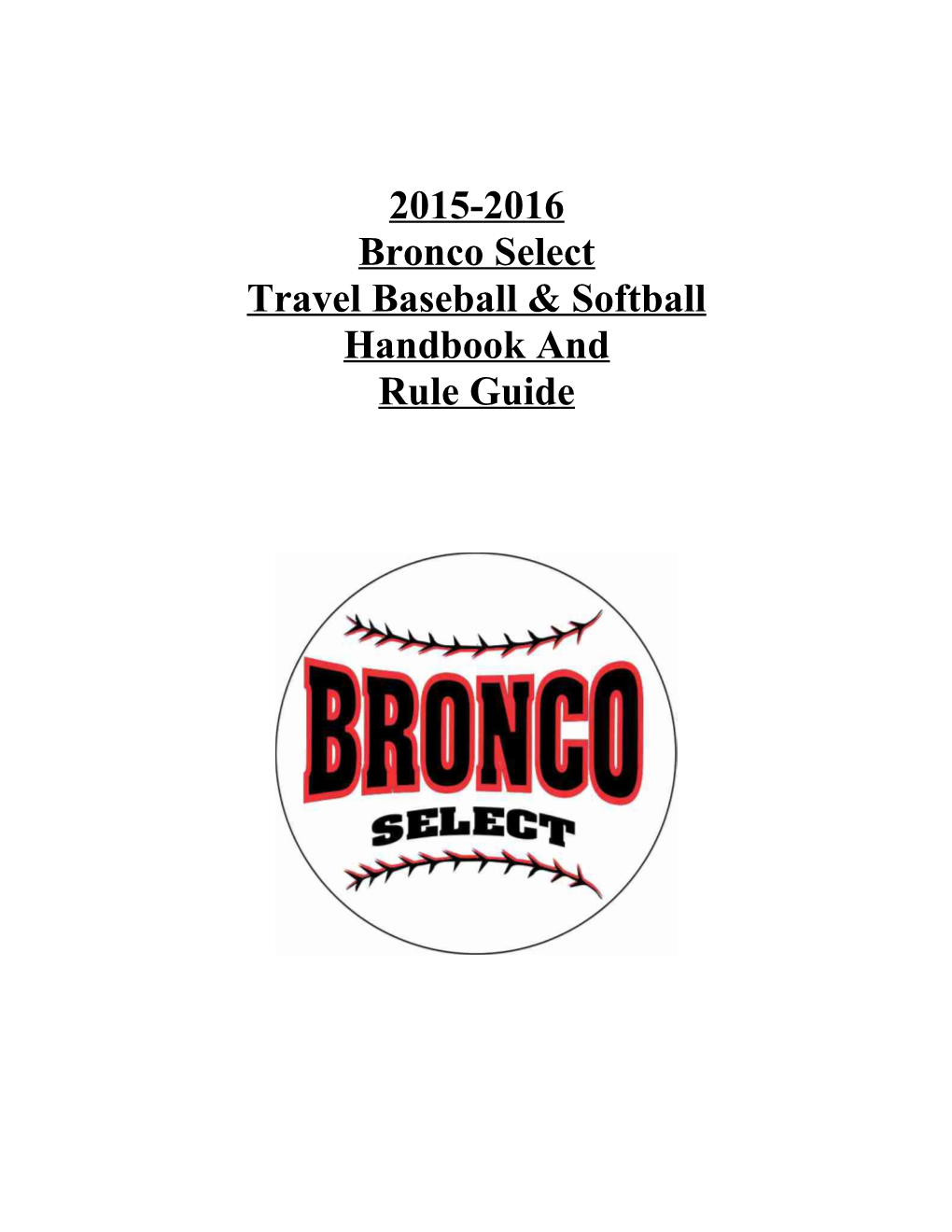 2010 Bronco Select Traveling Baseball Handbook