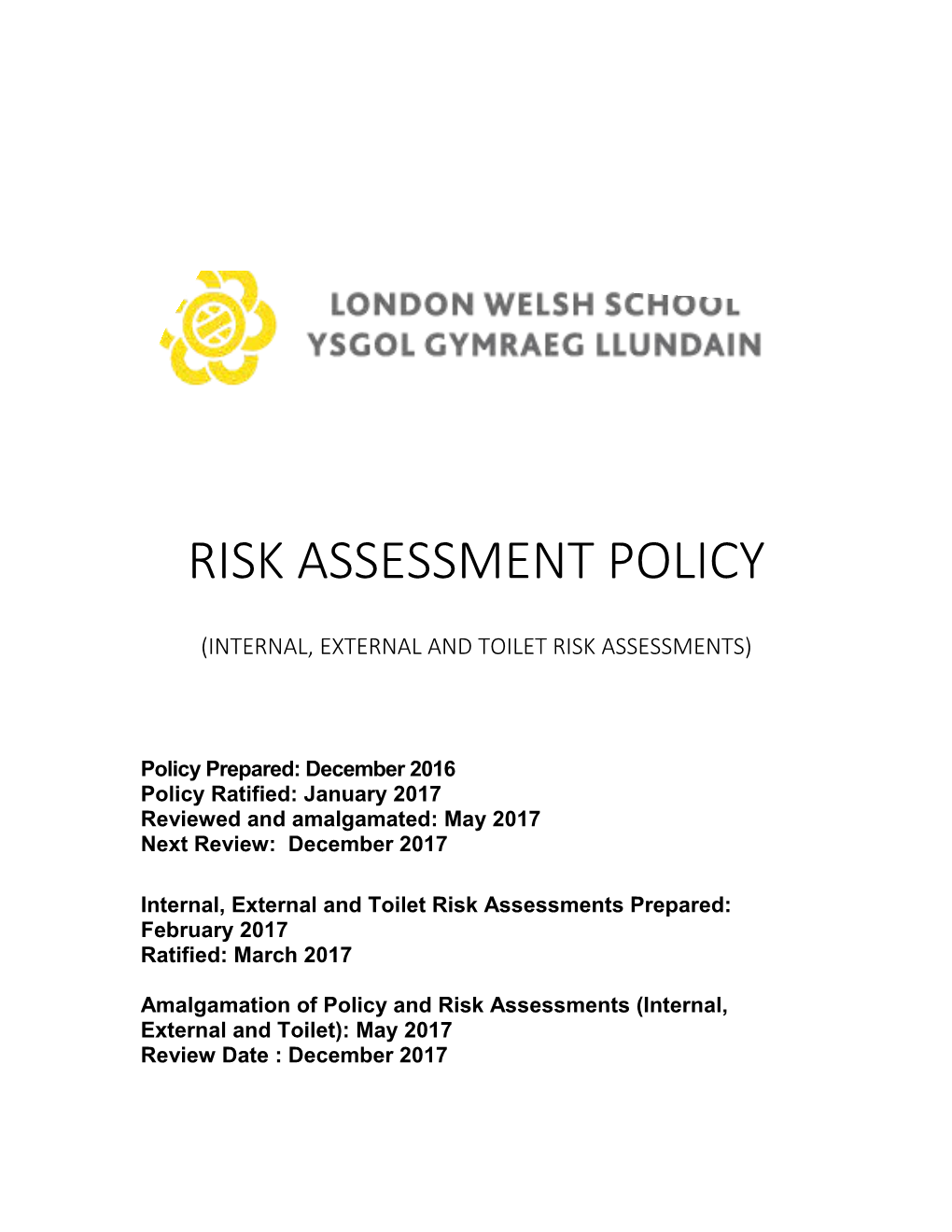Internal, External and Toilet Risk Assessments