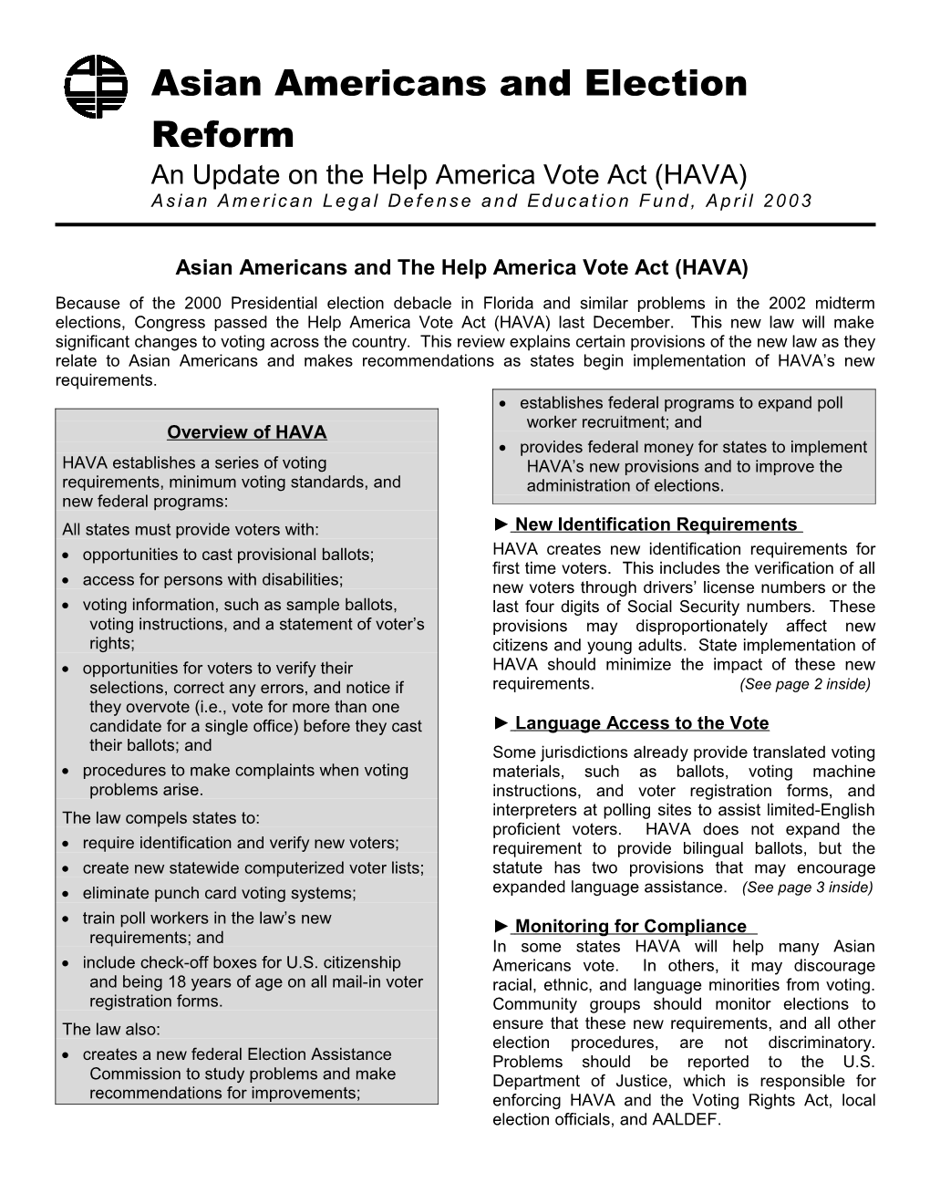 Section 301 of the Help Americna Vote Act (HAVA) Provides for Alternative Language Accessiblity