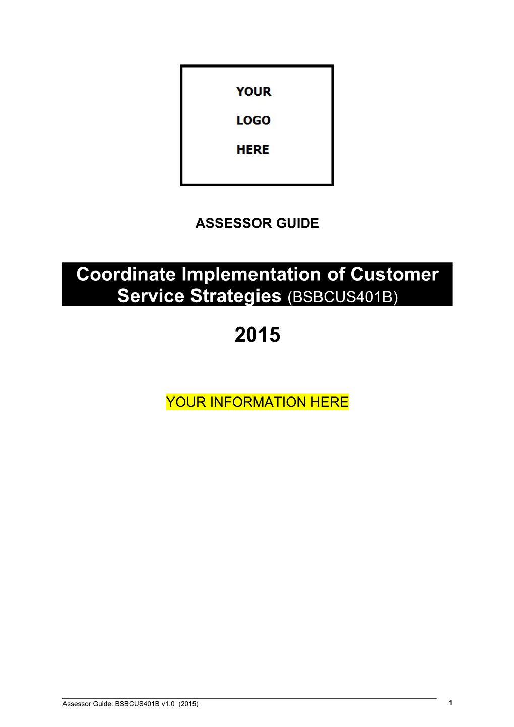 Coordinate Implementation of Customer Service Strategies (BSBCUS401B)