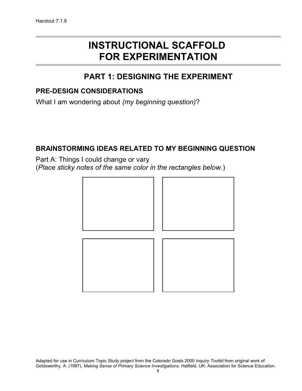 Student Scaffold for Designing and Conducting Experiments